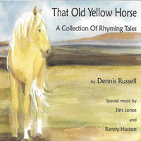 That Old Yellow Horse CD by Dennis Russell